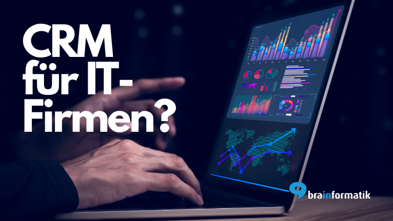 CRM für IT-Firmen